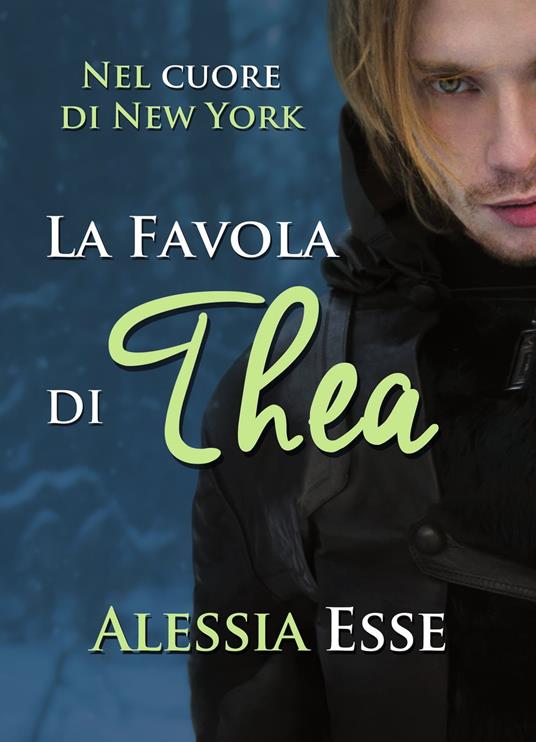 La favola di Thea - Alessia Esse - ebook