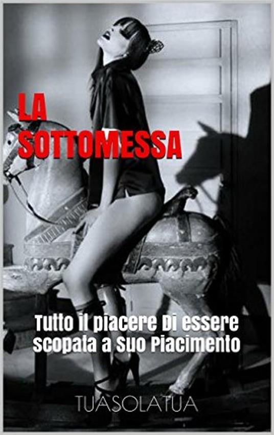 * La Sottomessa - Sofia - ebook