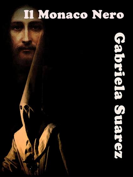 Il Monaco nero - Gabriela Suarez - ebook