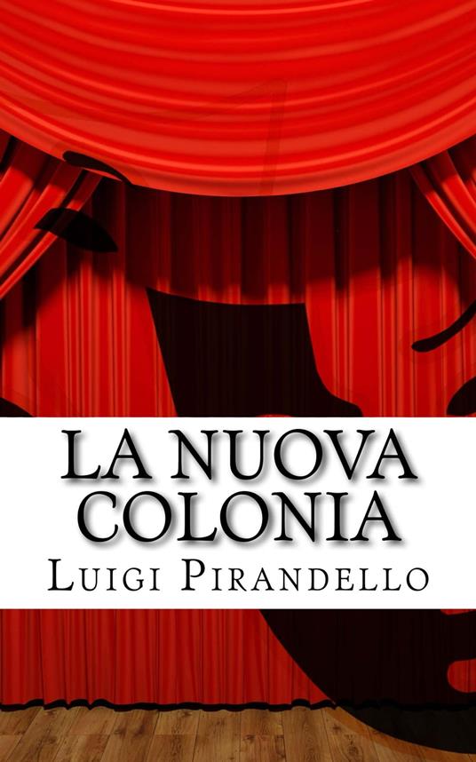 La nuova colonia - Luigi Pirandello - ebook