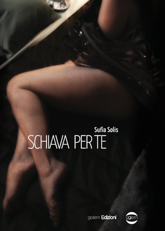 Schiava per te - Sufia Solis - ebook
