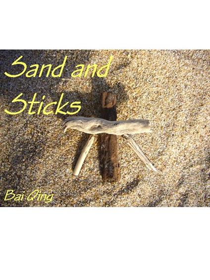 Sand and Sticks - Cinque Elementi - Bai Qing - ebook