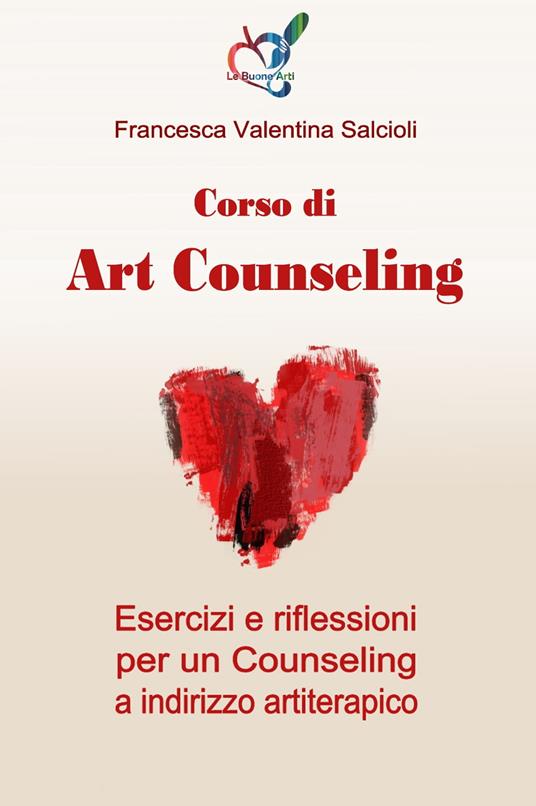 Corso di Art Counseling - Francesca Valentina Salcioli - ebook