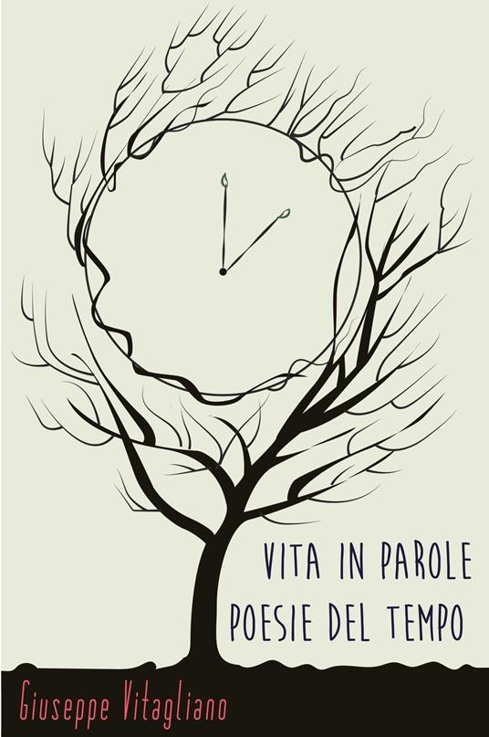 Vita in Parole - Poesie del Tempo - Giuseppe Vitagliano - ebook