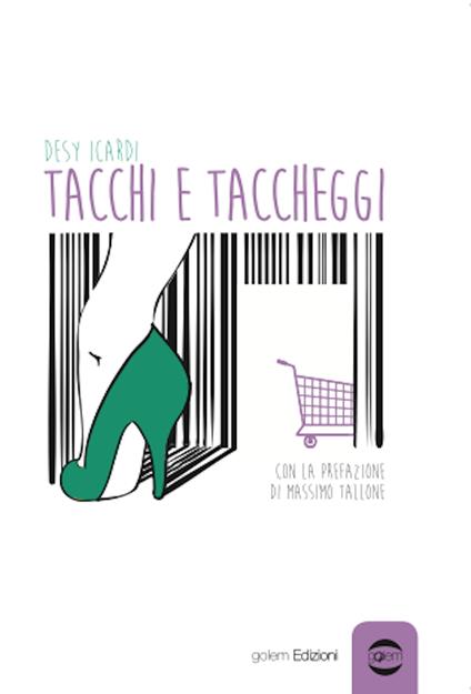 Tacchi e taccheggi - Desy Icardi - ebook