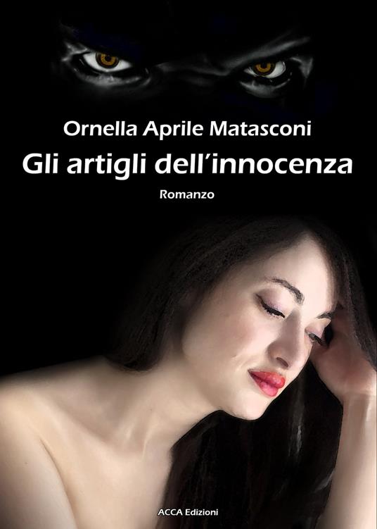 Gli artigli dell'innocenza - Ornella Aprile Matasconi - ebook