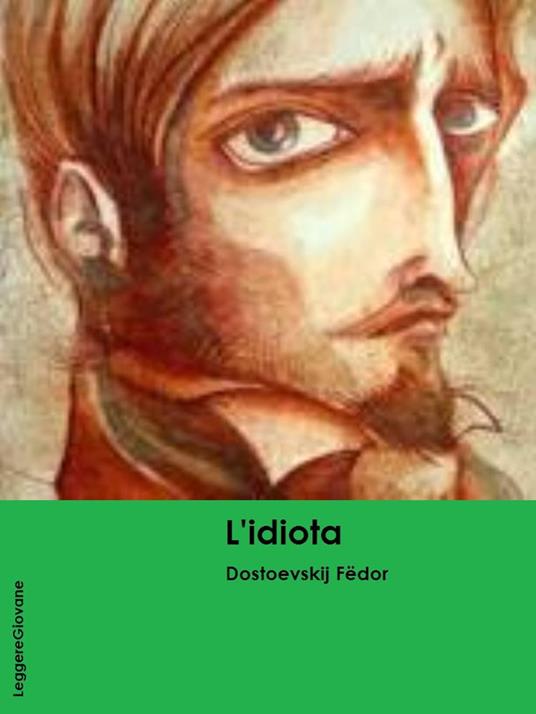 L'Idiota - Dostoevskij Fëdor - ebook