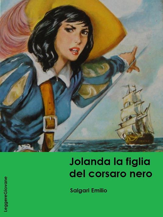 Jolanda la figlia del corsaro nero - Salgari Emilio - ebook