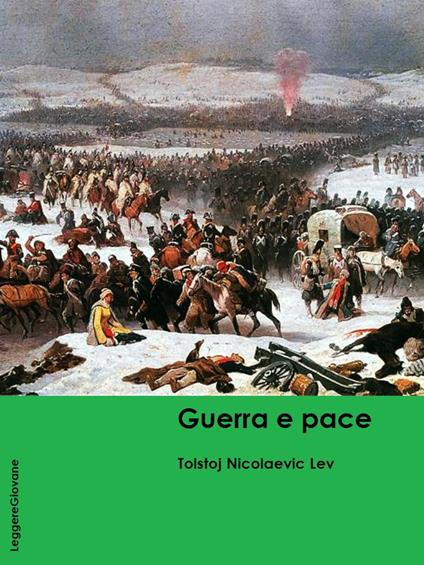 Guerra e pace - Tolstoj Nicolaevic Lev - ebook
