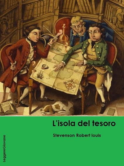 L'Isola del tesoro - Louis Stevenson Robert - ebook