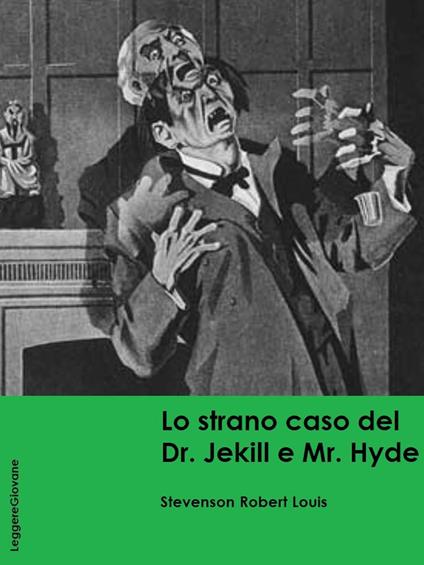 Lo Strano caso del Dr. Jekill e Mr. Hyde - Louis Stevenson Robert - ebook