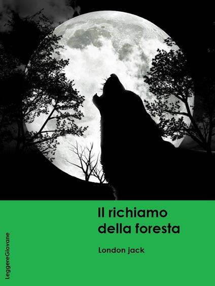 Il Richiamo della foresta - Jack London - ebook