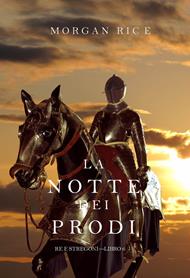La Notte dei Prodi (Re e Stregoni—Libro 6)
