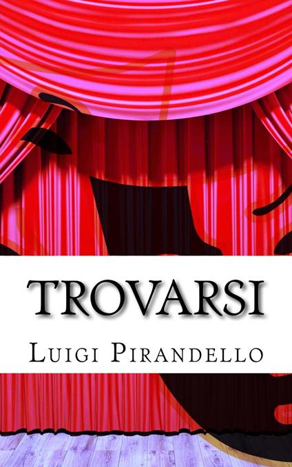 Trovarsi - Luigi Pirandello - ebook