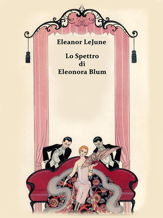 Lo Spettro di Eleonora Blum - Maria Volpi e Eleanor LeJune - ebook