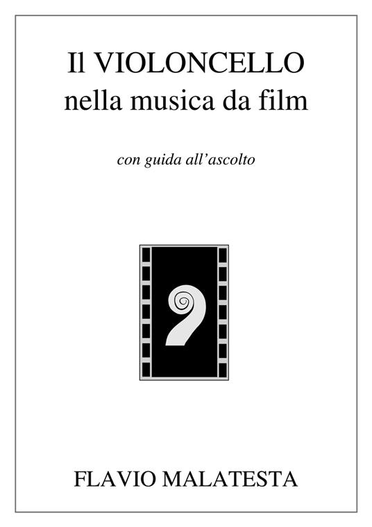 Il violoncello nella musica da film - Flavio Malatesta - ebook
