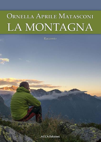 La montagna - Ornella Aprile Matasconi - ebook