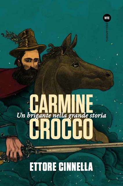 Carmine Crocco - Ettore Cinnella - ebook