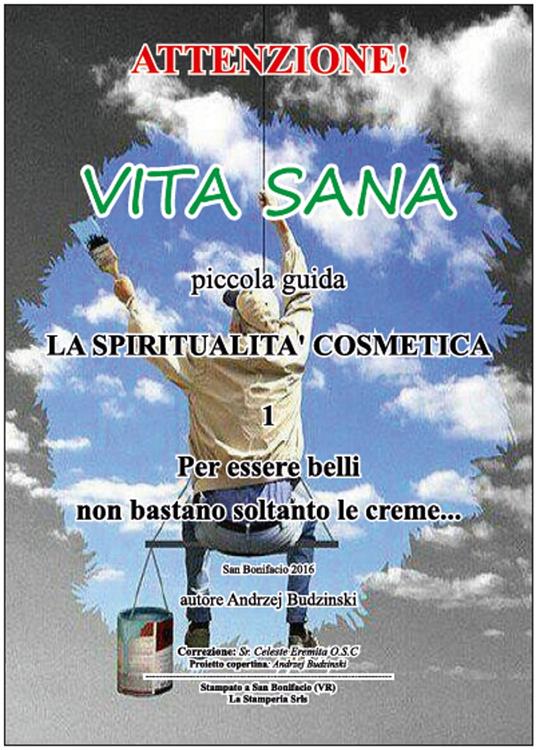 Vita sana 1. Per essere belli non bastano soltanto le creme. GRATIS - Andrzej Budzinski - ebook