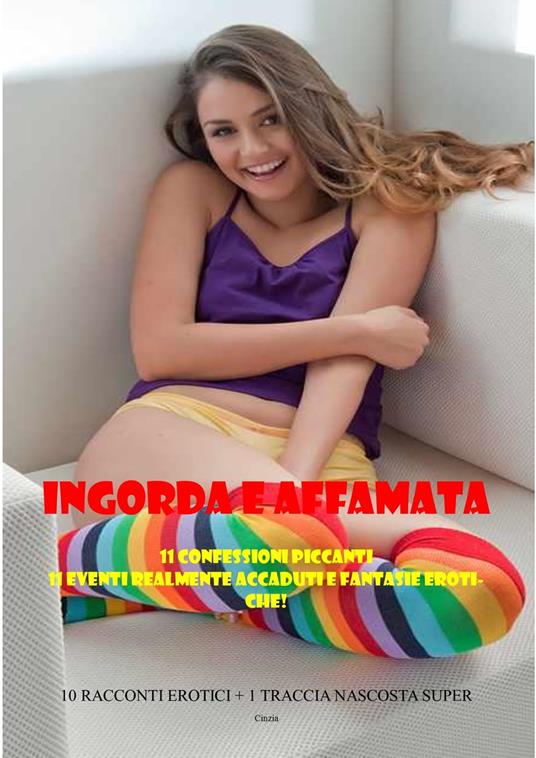 INGORDA E AFFAMATA - Cinzia - ebook