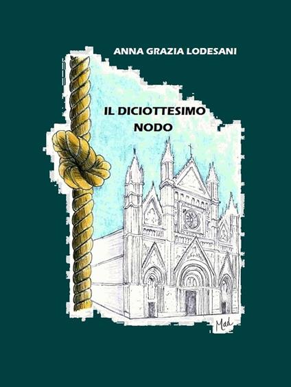 IL DICIOTTESIMO NODO - Anna Grazia Lodesani - ebook