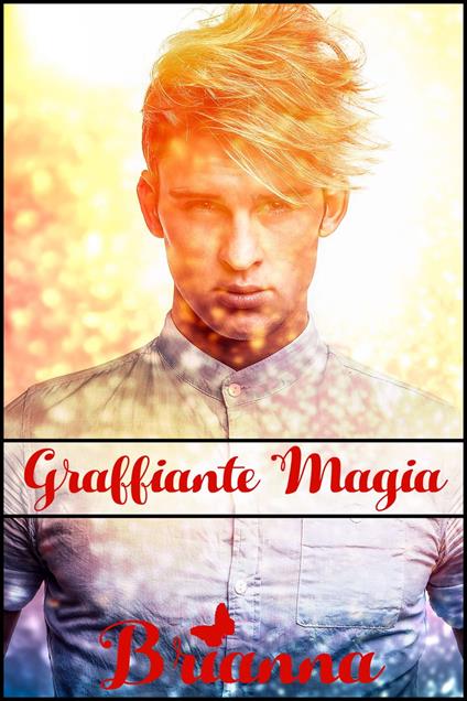 Graffiante Magia - Brianna Fede - ebook