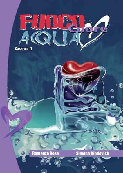 Fuoco cuore Acqua - Simona Diodovich - ebook