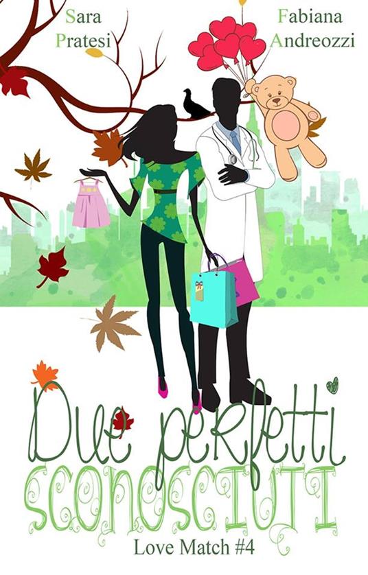Due perfetti sconosciuti - Fabiana Andreozzi,Sara Pratesi - ebook