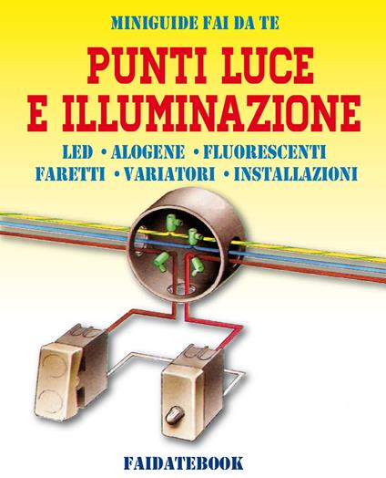 Punti luce e Illuminazione - Valerio Poggi - ebook