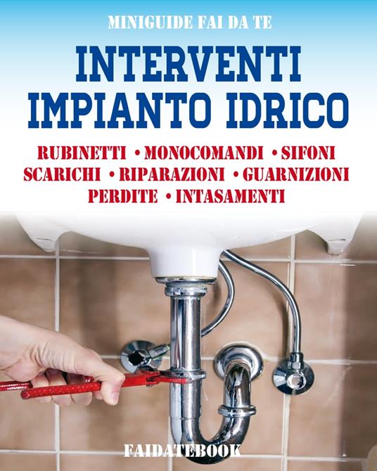 Interventi impianto idrico - Valerio Poggi - ebook