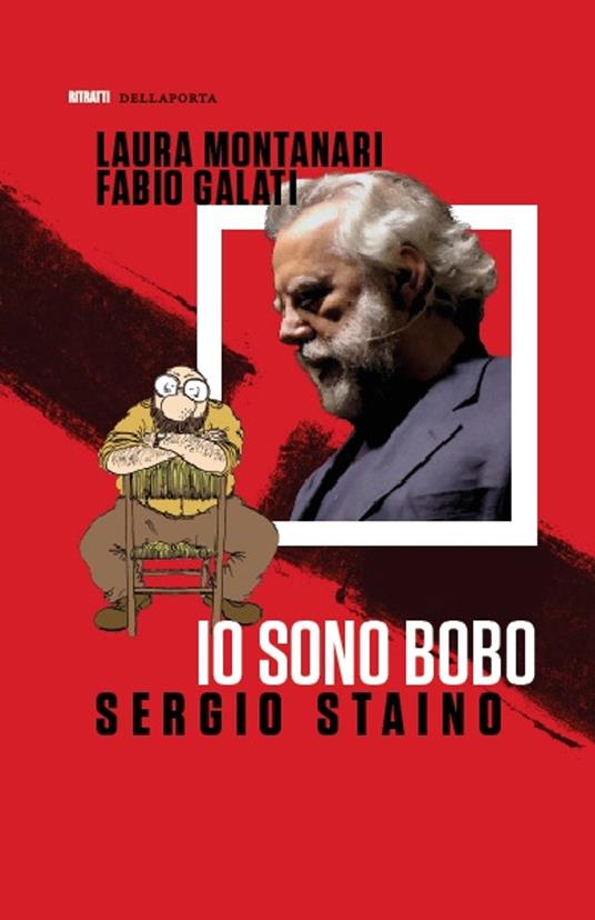 Io sono Bobo - Fabio Galati,Laura Montanari,Sergio Staino - ebook