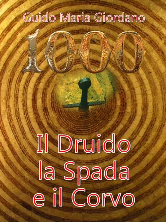 Il Druido, la Spada e il Corvo - Guido Maria Giordano - ebook