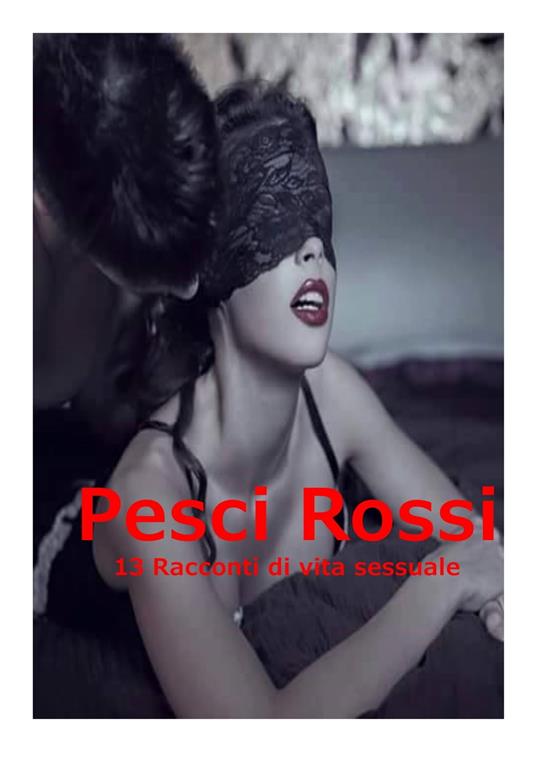 Pesci Rossi - Rianna - ebook