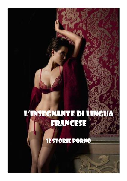 L’insegnante di lingua francese - Andrea - ebook