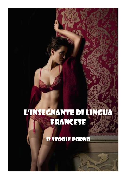 L’insegnante di lingua francese - Andrea - ebook
