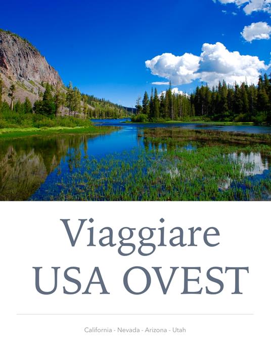 Viaggiare USA OVEST - Giulio Mollica - ebook