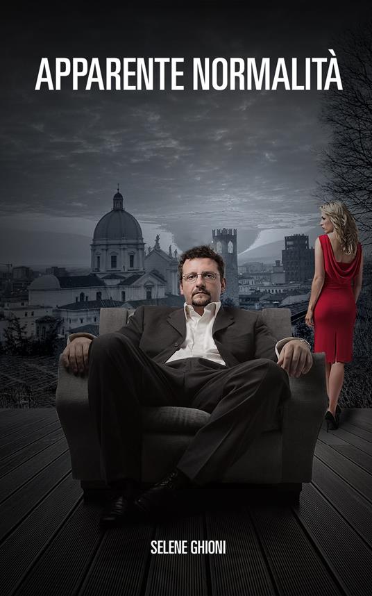 Apparente normalità - Selene Ghioni - ebook