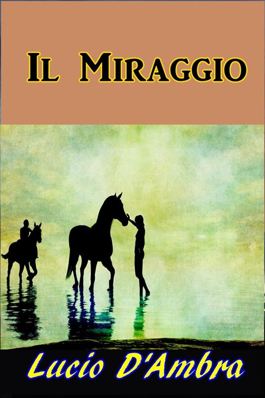 Il Miraggio - Lucio D'Ambra - ebook