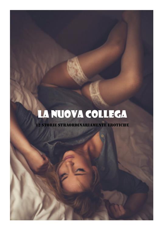 La nuova Collega - Lella - ebook