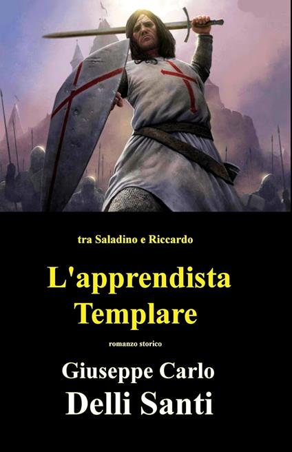 L'Apprendista Templare - Giuseppe Carlo Delli Santi - ebook