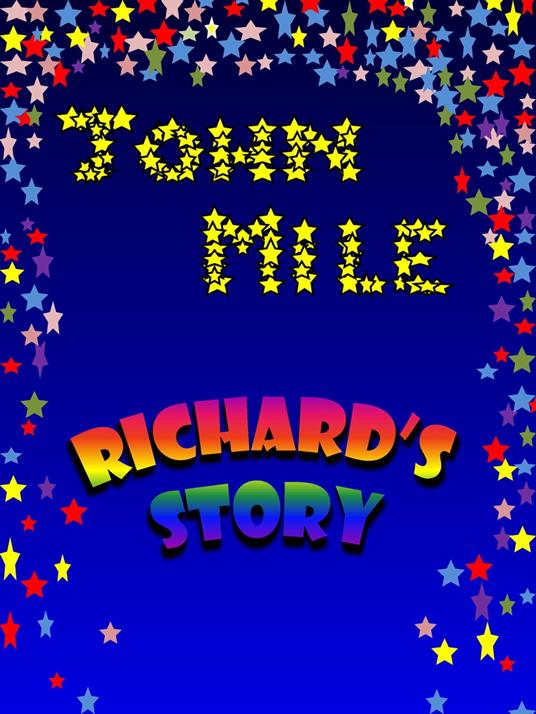 Richard's story - John Mile - ebook