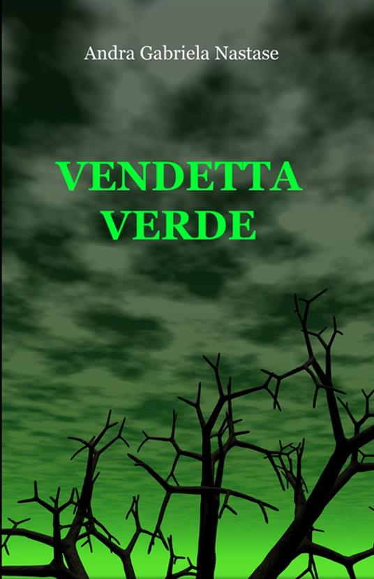Vendetta verde (Estratto) - Andra Gabriela Nastase - ebook