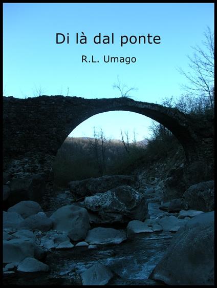 Di là dal ponte - R.L. Umago - ebook