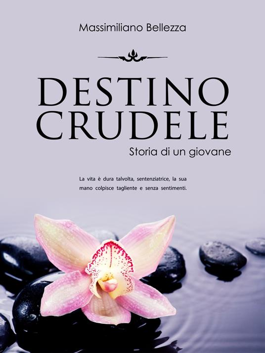 Destino crudele - Massimiliano Bellezza - ebook