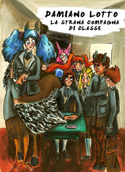 La Strana Compagna di Classe - Damiano Lotto - ebook