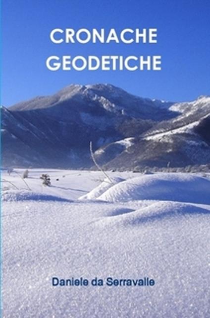 CRONACHE GEODETICHE - Daniele da Serravalle - ebook
