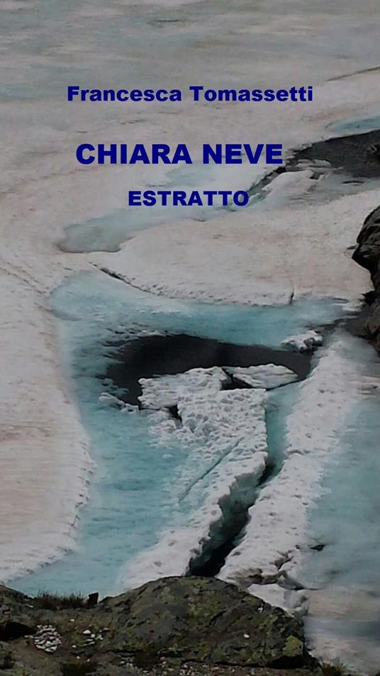 Chiara Neve - estratto - Francesca Tomassetti - ebook