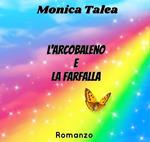 L'Arcobaleno e la Farfalla