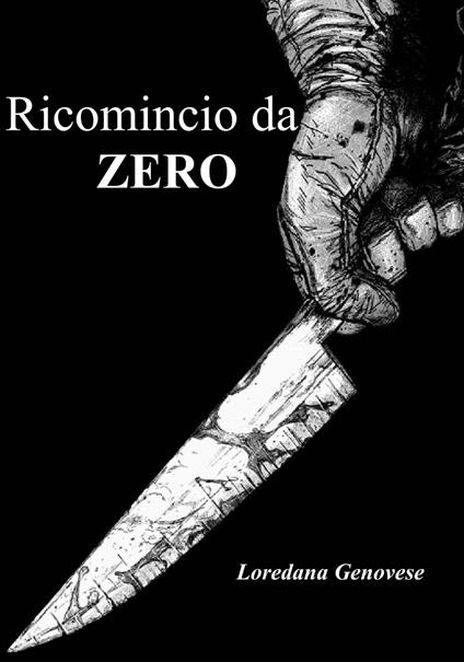 Ricomincio da zero - Loredana Genovese - ebook