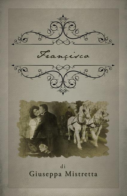 Francisco - Giuseppa Mistretta - ebook